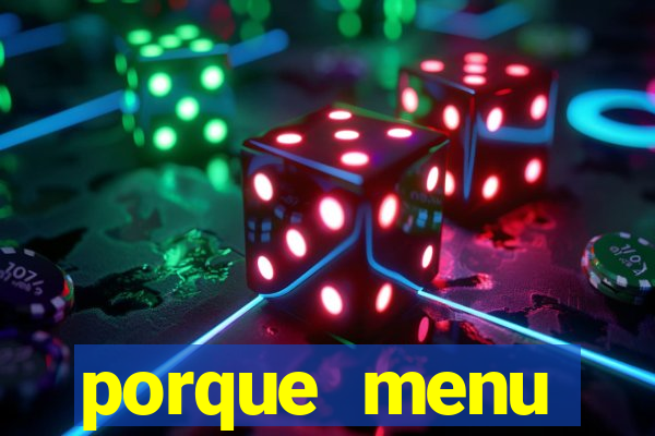 porque menu selvagem acabou